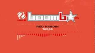 RED HARDIN - Taboo (The Factory Team Mix)