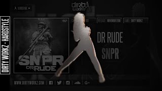 Dr Rude - SNPR (Official HQ Preview)