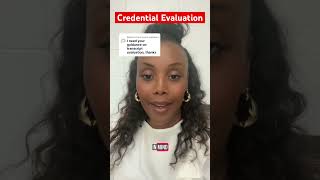 How to get you Credentials Evaluated? #credentialevaluation #evaluation #credential
