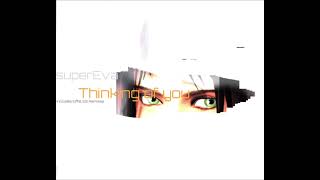 superEva - Thinking Of You (Original Extended Mix)