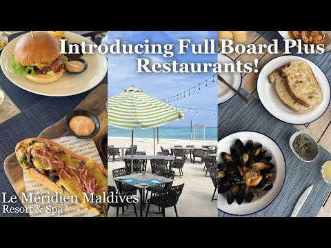 Maldives/Introducing Restaurants 🍽 Very satisfying meal plan!/Le Méridien Maldives Resort & Spa