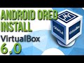 Install Android 8.1 Oreo x86 in Virtualbox