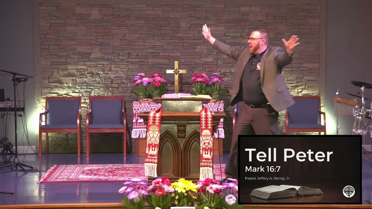 Tell Peter - Mark 16:7