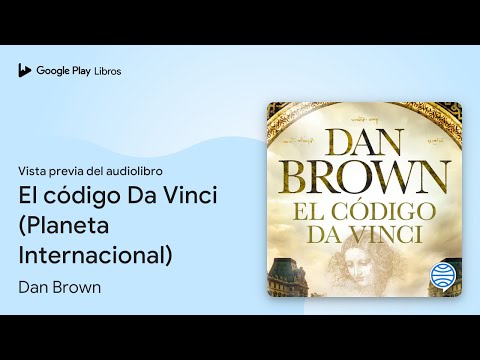 El código Da Vinci (Planeta Internacional) de Dan Brown · Vista previa del audiolibro