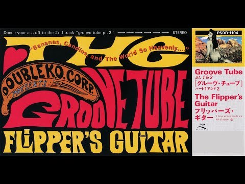 Video thumbnail for GROOVE TUBE -グルーヴ・チューブ-