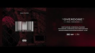 Deal Pacino - 06. Overdose