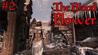 The Blood Flower | #2 | Arya Meets the Brotherhood - Skyrim Assassin Build