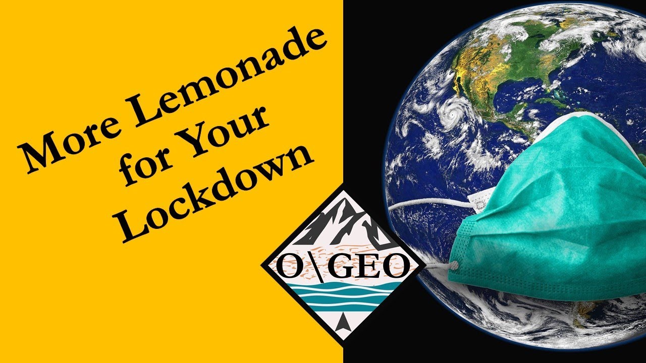 More Lemonade for Your Lockdown | COVID-19 Geography Teacher Resources, Part II