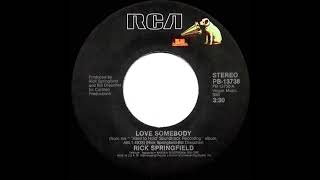 1984 Love Somebody - Rick Springfield