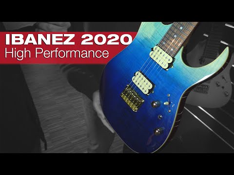 IBANEZ 2020 News - High Performance Serie