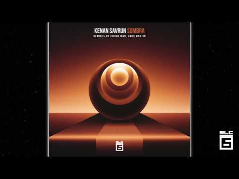 Kenan Savrun - Sombra (Indigo Man 'Day' Remix) [SLC 6 Music]