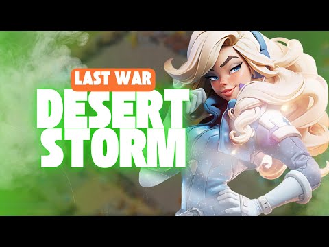Last War: Survival - Desert Storm Guide plus Tips! (READ NOTES FOR IMPORTANT UPDATES!)