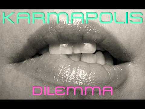 KARMAPOLIS dilemma