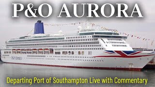 Ships TV - P&O Aurora Departing Port of Southampton