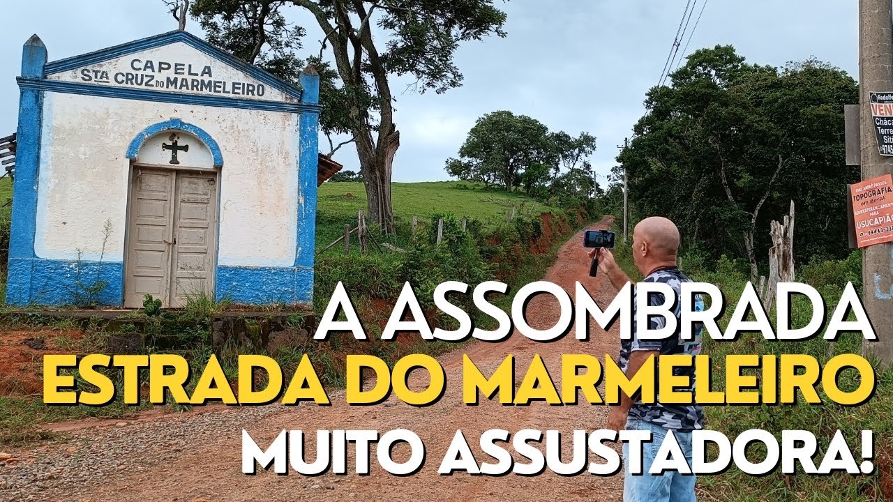 A ASSOMBRADA ESTRADA DO MARMELEIRO - MISTÉRIOS DA ROÇA