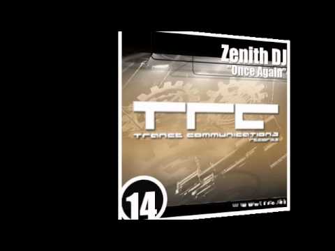 Zenith DJ - Once Again (Zenith Vs Avex Version)