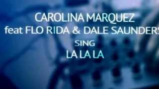 Sing LaLaLa - Carolina Marquez lyrics