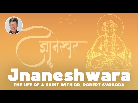Dr. Svoboda über das Leben eines Heiligen: Jnaneshwara – Leben mit der Realität, Folge 52
