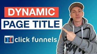 ClickFunnels Tutorial: How To Dynamically Change Your Page Title