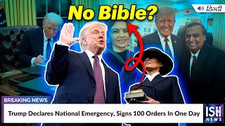 Trump Declares National Emergency, Signs 100 Orders In One Day