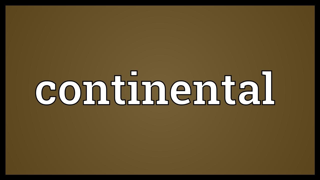 Continental Meaning