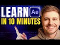 Learn After Effects In 10 Minutes Beginner Tutorial