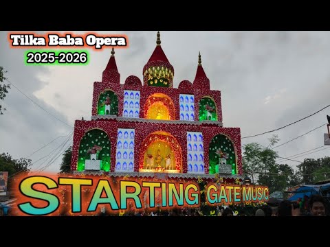 TILKA BABA OPERA 2025-2026 || STARTING GATE MUSIC 