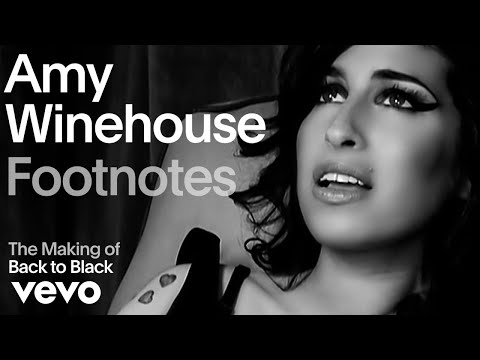 Amy Winehouse - The Making of 'Back To Black' (Vevo Footnotes)