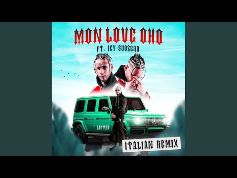 MON LOVE OHO (feat. Icy Subzero) (Italian Remix)