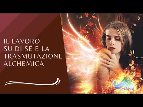 Il lavoro su di sé e la trasmutazione alchemica
