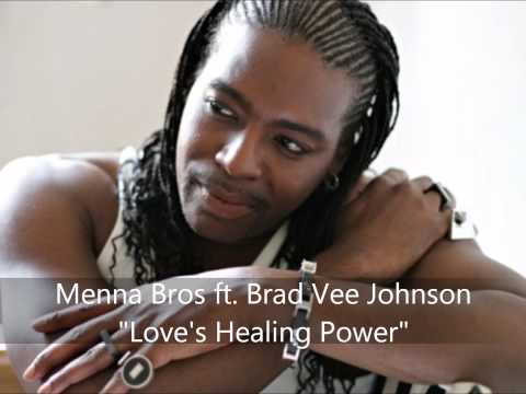 MENNA BROS (DANNY MENNA) ft. Brad Vee J. "Love's Healing Power" (Extended mix)