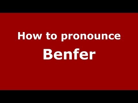 How to pronounce Benfer