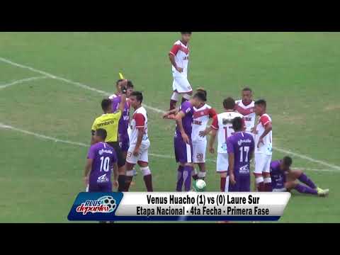 VENUS HUACHO (1) vs (0) LAURE SUR - ETAPA NACIONAL - PRIMERA FASE/4TA FECHA 2018.