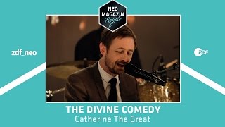 The Divine Comedy  - Catherine the Great (live) | NEO MAGAZIN ROYALE mit Jan Böhmermann - ZDFneo