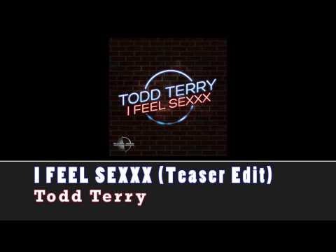 TODD TERRY - I Feel Sexxx (Teaser Edit)