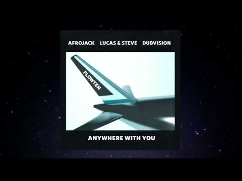 Afrojack x Lucas _ Steve x DubVision - Anywhere With You (FLOWTEN REMIX)