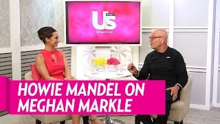 Howie Mandel Talks Meghan Markle on 'Deal or No Deal'