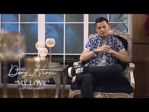 Dory Harsa - My Love (Official Video Clip)