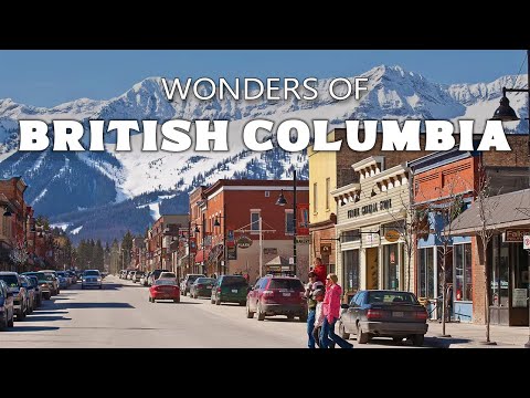 British Columbia | Canada's Most Beautiful Province | Travel Documentary 4K