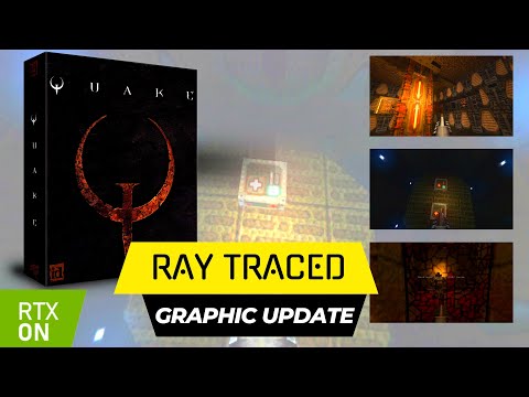 Classic Quake gets Massive Ray Tracing Graphics Update!