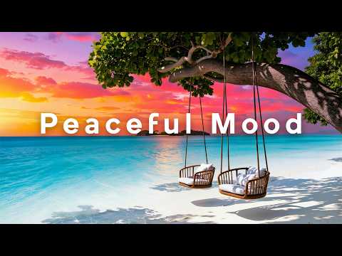 Peaceful Mood 🍃 Calm and Relaxing Music for Stress-Free Moments
