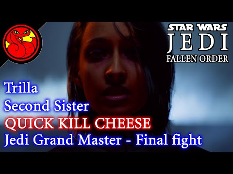 Trilla Easy Quick Kill the Second Sister in final last encounter (Jedi Grand Master) Fallen Order
