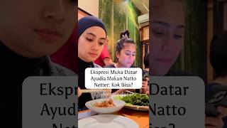 Download lagu Ayudia Bing Slamet makan Natto, Netter: Kok Bisa? #ayudia #artistsoninstagram mp3