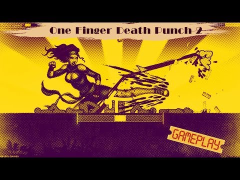 One Finger Death Punch 2-Геймплей/Gameplay