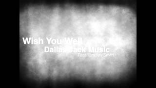 Wish You Well - Thousand Foot Krutch (Dallas Jack Cover)