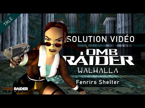 [TRLE] Tomb Raider : Walhalla (2003) - #05 - Fenrirs Shelter