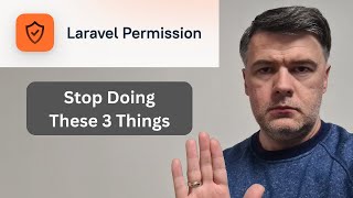 Top 3 Mistakes with Roles/Permissions in Laravel