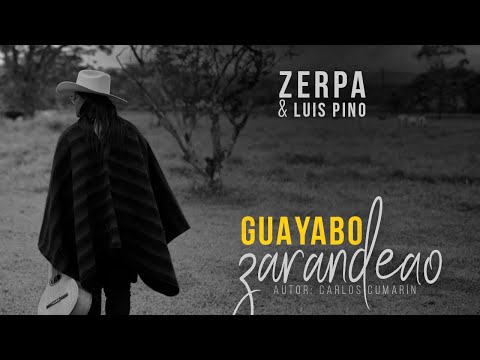 Zerpa & Luis Pino - Guayabo Zarandeao