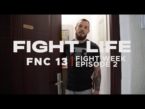 FIGHTLIFE | FNC 13 - FIGHT WEEK | Vlog Series | Episode 2