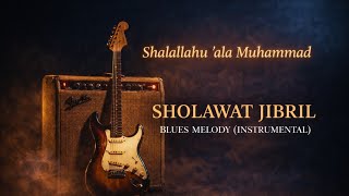 Download lagu 🎶​Sholawat Jibril: Deep Blues Melody | Guitar Instrumental (No Vocals) mp3